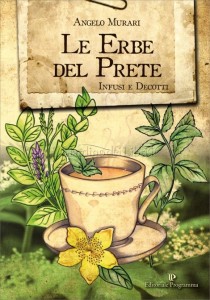 Le Erbe del Prete. Infusi e decotti