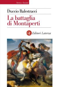 "La battaglia di Montaperti", Duccio Balestracci - 