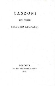 Giacomo Leopardi: Canzoni - Bologna 1824