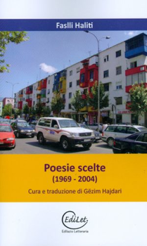Poesie scelte (1969-2004) di Faslli Haliti