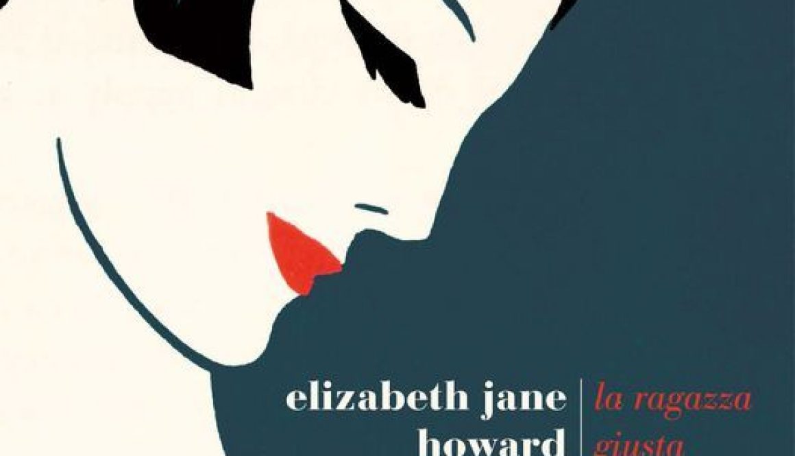 Elizabeth Jane Howard romanzo «La ragazza giusta» Fazi Editore