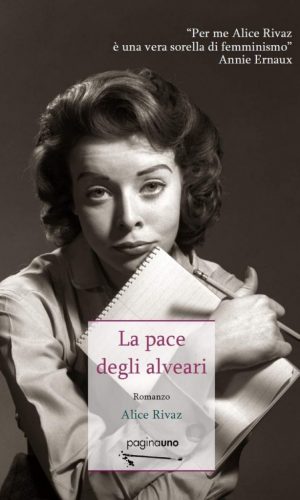 Alice Rivaz- La pace degli alveari