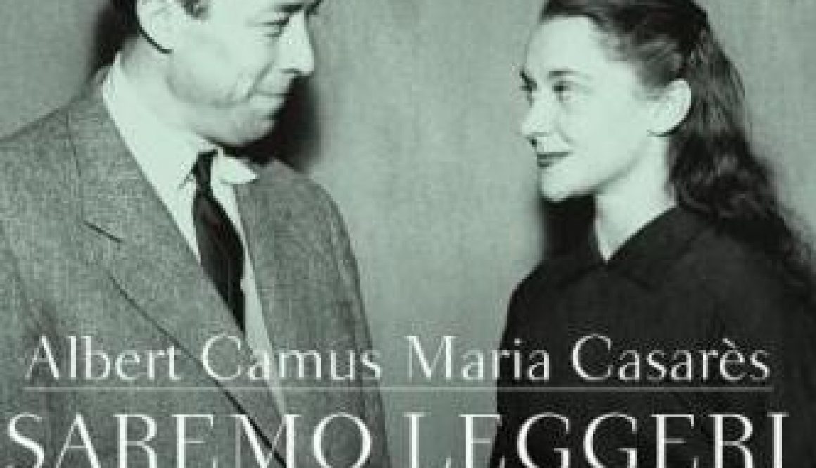 Albert Camus e Maria Casarès:Saremo leggeri