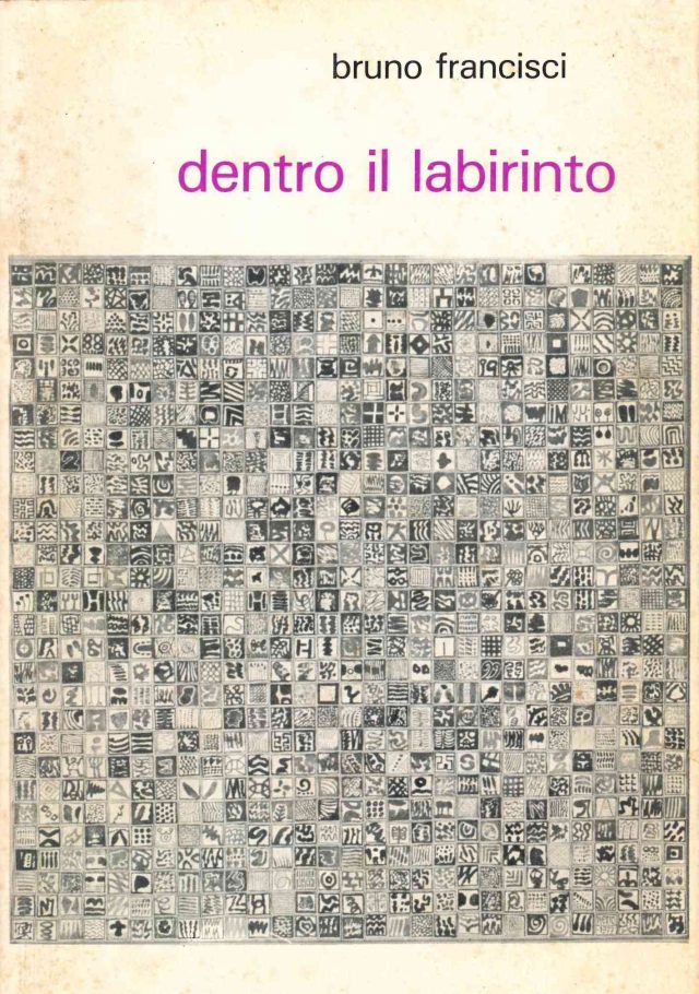 Bruno Francisci :”DENTRO il LABIRINTO”- Poesie Edizione Collettivo R-1981