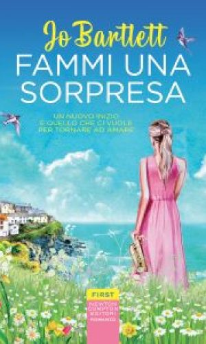 Jo Barlett -Fammi una sorpresa-Romanzo Newton Compton Editori