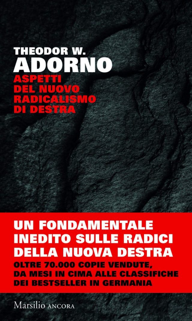 Theodor W. Adorno, Aspetti del nuovo radicalismo di destra. Venezia, Marsilio,