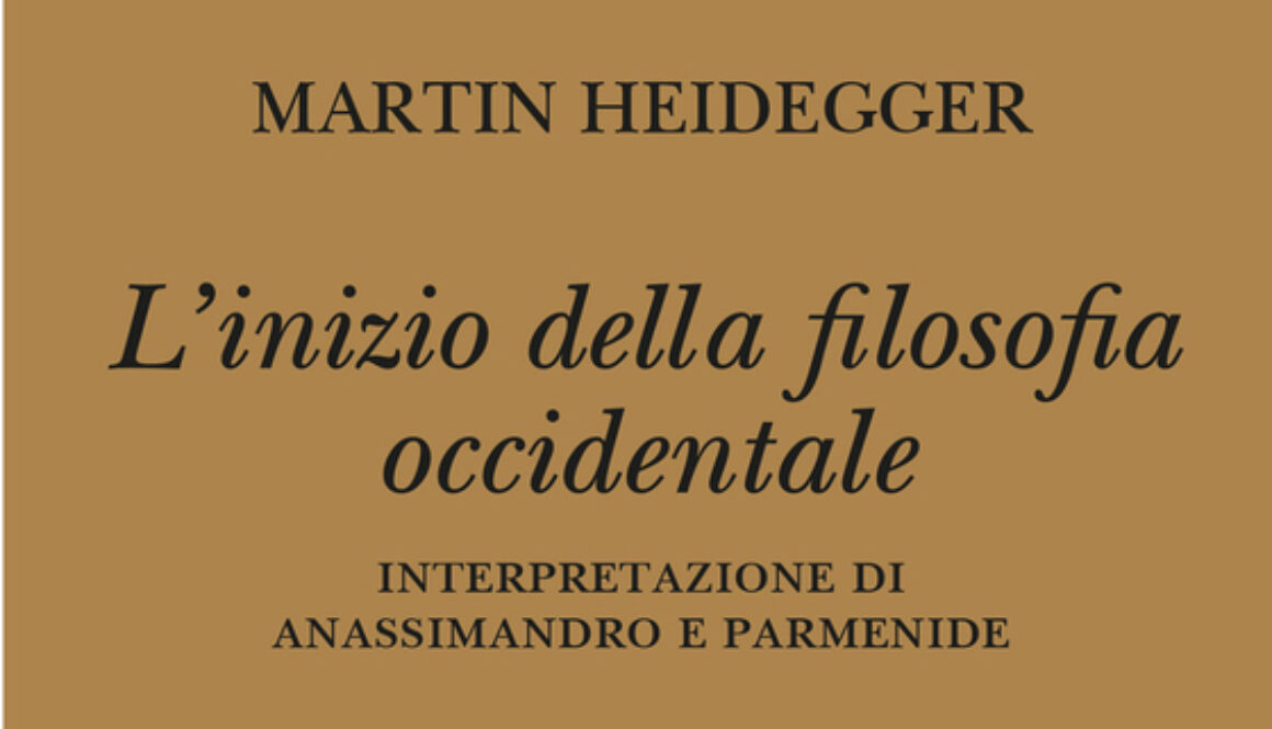 Martin Heidegger- L’inizio della filosofia occidentale