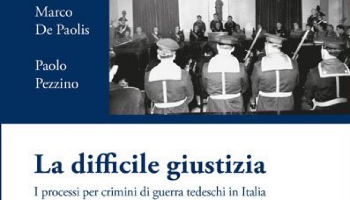 Marco De Paolis e Paolo Pezzino- La difficile giustizia-