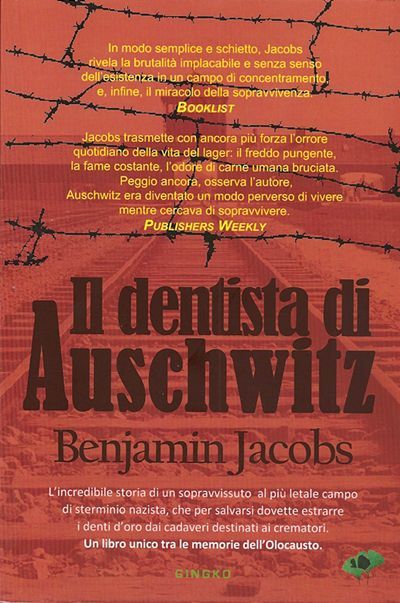 Benjamin Jacobs-Il dentista di Auschwitz