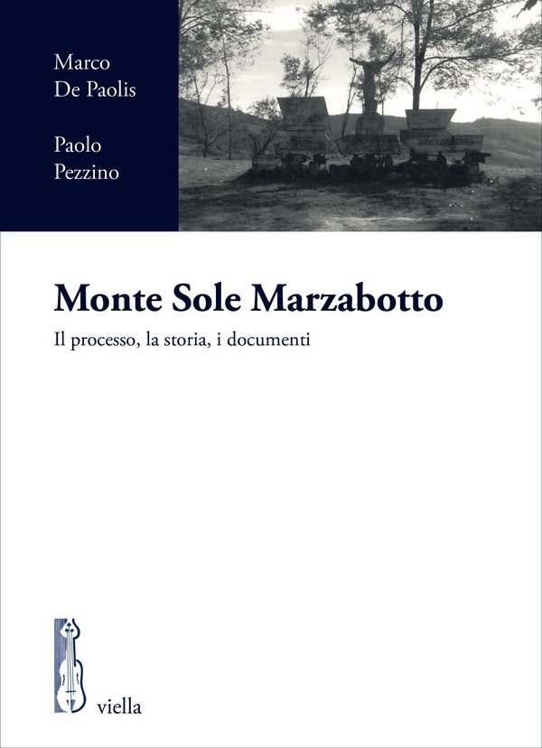 Marco De Paolis e Paolo Pezzino- Monte Sole Marzabotto