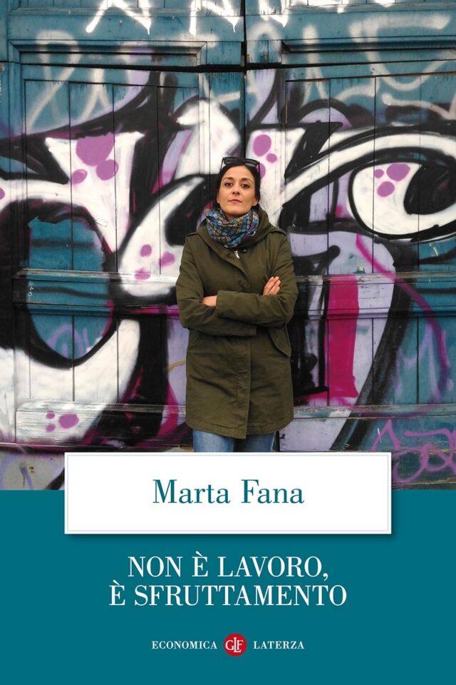 Marta Fana -Non è lavoro, è sfruttamento