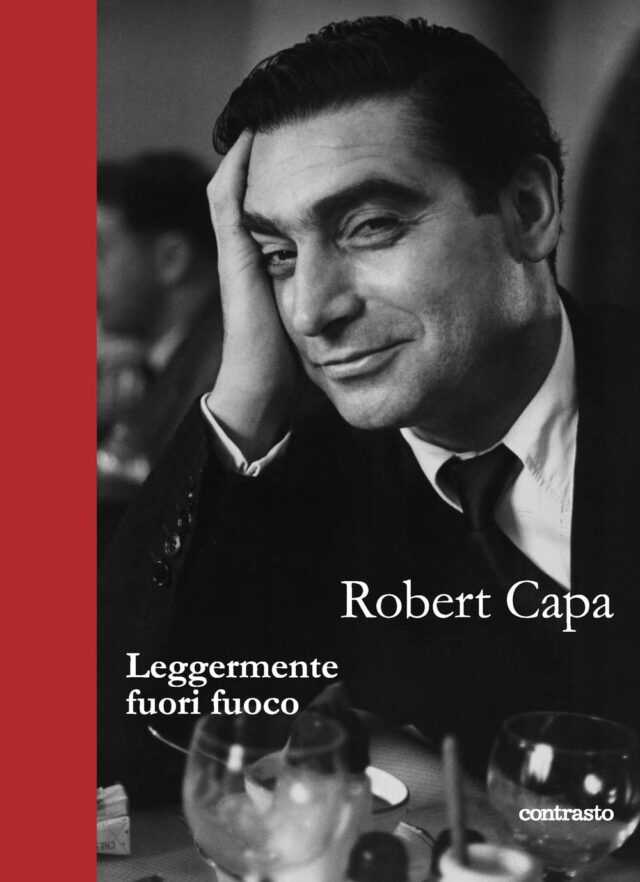 Robert Capa-Leggermente fuori fuoco