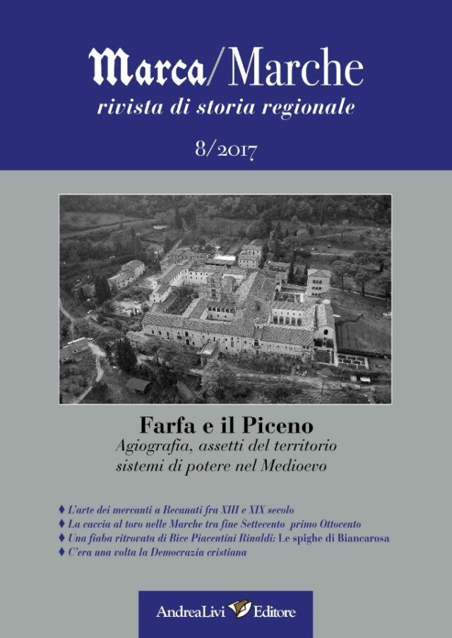 Marca/Marche-rivista di storia regionale n°8/2017-AndreaLivi Editore
