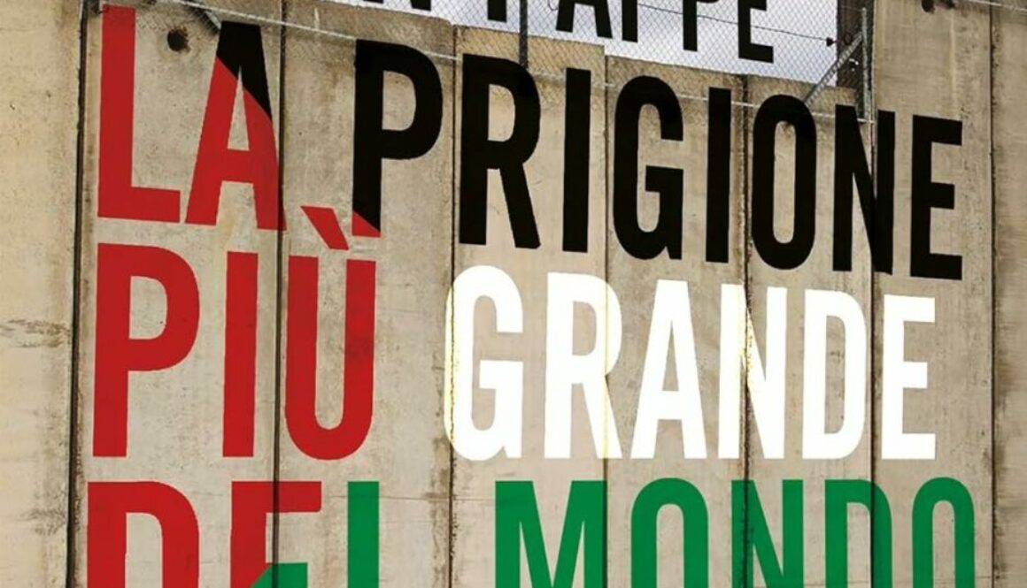 Ilan Pappé-La prigione più grande del mondo