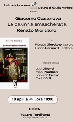 Renato Giordano:”Giacomo Casanova- La calunnia smascherata ”