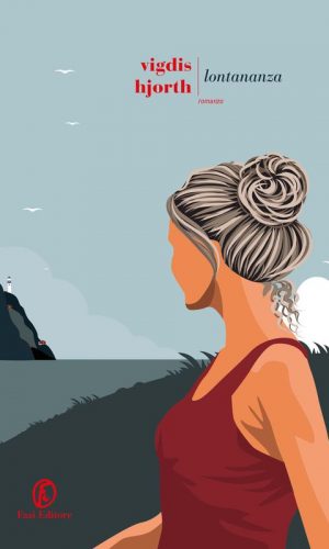 «Lontananza» di Vigdis Hjorth
