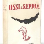 EUGENIO MONTALE Ossi di Seppia- Edizione del 1941
