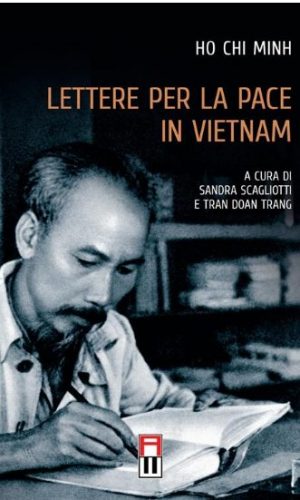 Le Lettere per la pace in Việt Nam di Hồ Chí Minh - -Anteo Edizioni-