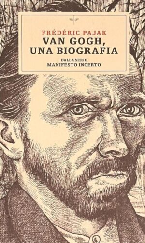 Frédéric Pajak-«Van Gogh, una biografia»