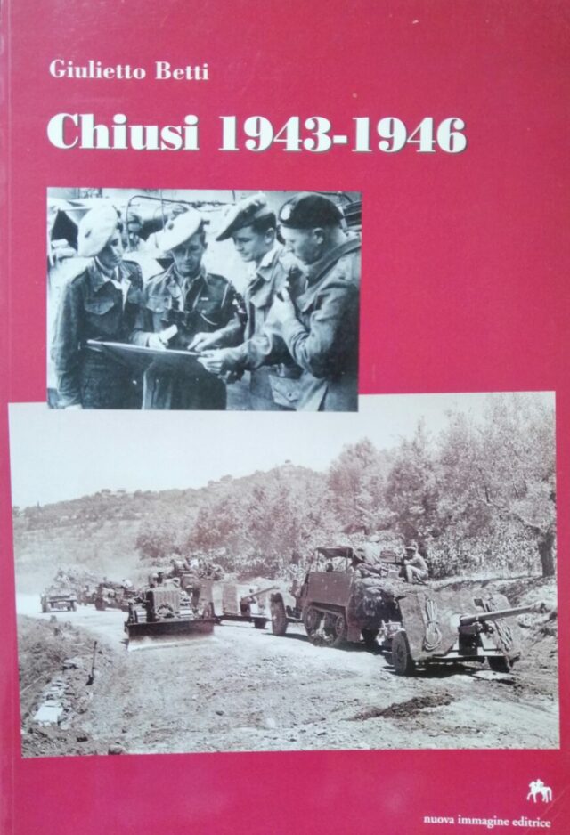 Giulietto Betti- Chiusi 1943-1946